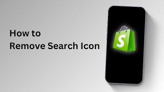 How To Remove The Search Icon On Shopify - Step by Step Method 2025