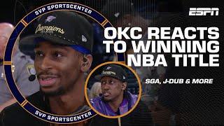 OKC Thunder Interviews  SGA, J-Dub, Daigneault & Presti on winning NBA title | SC with SVP