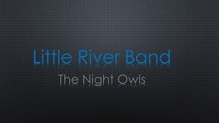 Little River Band The Night Owls Lyrics
