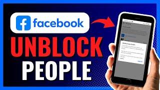 How To Unblock People On Facebook 2024! (UPDATED)