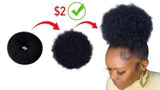 WOW!!! DIY $2 Afro Bun/ Hairstyle On A Budget