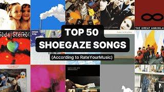 Top 50 Shoegaze Songs | RYM Charts