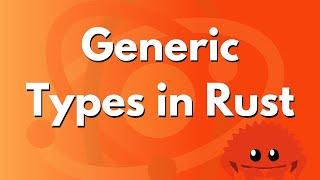 Generic Types in Rust