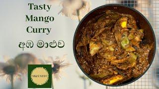 Sri Lankan Mango Curry ~ අඹ මාළුව By MS NEST