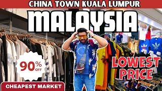 China Town Kuala Lumpur | Cheapest Shopping Market In Malaysia