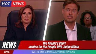 The people's court New 2025 || Swing and a Miss || Justice for the People With Judge Milian