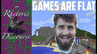 Quickie Red Pill Philosophy: Games are Flat