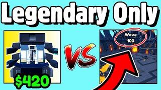 Legendary’s Only (WAVE 100 CHALLENGE) | Toilet Tower Defense