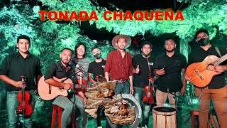 TONADA CHAQUEÑA - CHACARERAS - CUECAS - ZAMBAS Y MAS EN VIVO