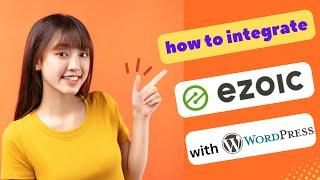 UPDATED! HOW TO INTEGRATE EZOIC WITH WORDPRESS 2024! (FULL GUIDE)