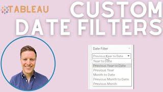 How to Build a Custom Date Filter for a Tableau Dashboard