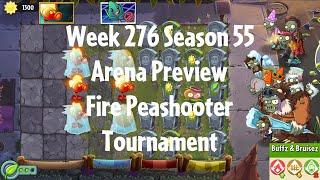 PvZ2 Arena Preview - Week 276 Season 55 - Fire Peashooter Tournament - Gameplay