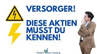 Diese Versorger-Aktien musst du kennen!