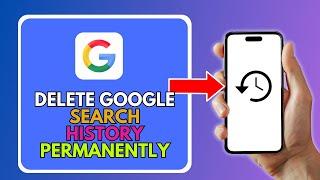 How To Delete Google Chrome Search History Permanently