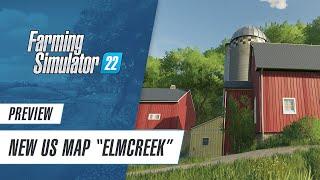 Elmcreek Preview: New US map in Farming Simulator 22