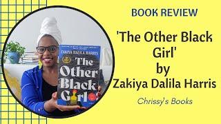 The Other Black Girl by Zakiya Dalila Harris | Book Review (No Spoilers!)