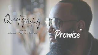 Promise - Quiet Melody Asmr