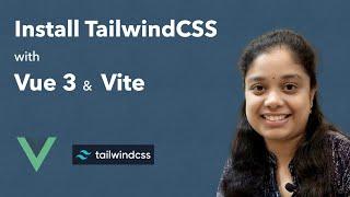 Install Tailwind CSS with Vue 3 and Vite