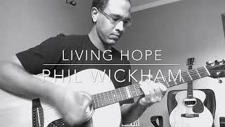 LIVING HOPE Acoustic  Phil Wickham by Luciano Ferreira