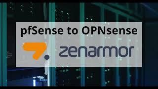 Switching pfSense Software to OPNsense