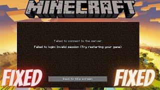 Minecraft failed to login invalid session (try restarting your game) fix