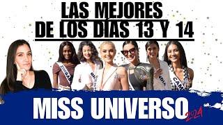 MISS UNIVERSE 2024: LAS MEJORES DE LOS DÍAS 13 Y 14!!!