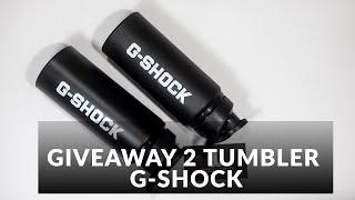 GIVEAWAY 2  TUMBLER KEREN G-SHOCK DARI INDOWATCH.CO.ID