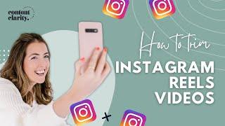 How to Trim Video Clips in Instagram Reels