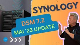 DSM 7.2 final - So kannst Du die neue offizielle DSM 7.2 Version schon jetzt installieren