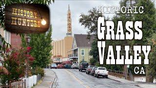 Grass Valley: a Beautiful Gold Mine of History