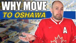 Should I Move to Oshawa, Ontario? [10 Reasons Why You Should]