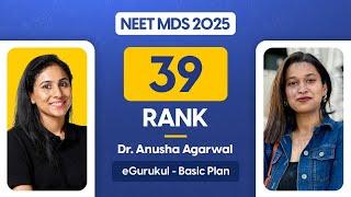 Meet Dr. Anusha Agarwal (Rank 39) sharing her NEET MDS 2025 Journey | Dr. Himani Joshi