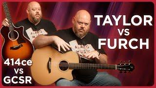 Taylor vs. Furch! | Spruce & Rosewood Grand Auditoriums - 414ce vs. Green Gc-SR