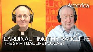 Cardinal Timothy Radcliffe, O.P. | The Spiritual Life with Fr. James Martin, S.J.