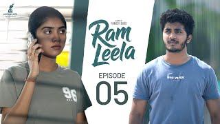 Ram Leela - Episode 5 | a Series by Ramesh Babu | Vedha Ponnam | Siddharth | John k Joseph |