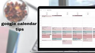 Google Calendar | 5 советов для более удобной работы