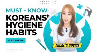 5 Korean hygiene habits that may look weird to you