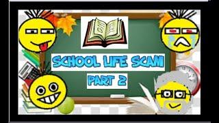 SCHOOL LIFE SCAM: Part 2 || CYBER SYNERGY: AC