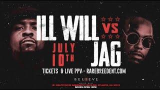 ILL WILL VS JAG (MAX OUT 2 JULY 10TH) - RBE