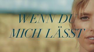 LEA - Wenn Du Mich Lässt (Official Video)