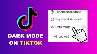 How To Change To Dark Mode On TikTok PC