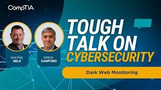 Tough Talk on Cybersecurity: Dark Web Monitoring