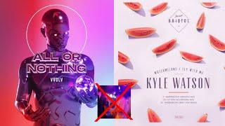 All Or Nothing x Watermelons (VVOLV vs. Kyle Watson)