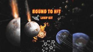 "Bound To Hit" (Loop Kit) @5amtruly (Babyface Ray, SCY Jimm, Wizz Havinn Ext.)