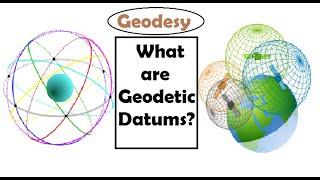 What are Geodetic Datums