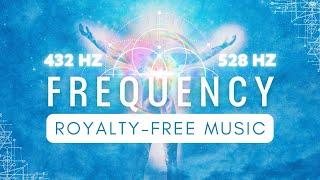 Royalty Free Frequency Music for Meditation, Yoga, Podcasts, Film 