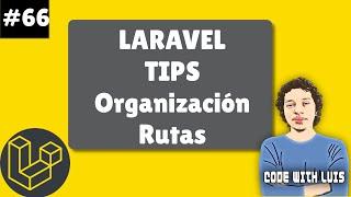 Laravel Tips: Organiza Correctamente Tus Rutas al Usar Resource Controlller