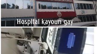 Hospital Aziza ko dekhny gay tu kya hua dua kejhya ga zaror