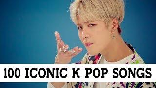 100 Iconic K Pop Songs