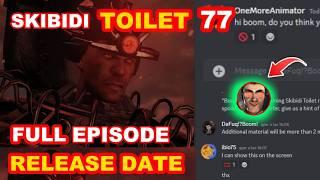 Skibidi Toilet 77 (FULL EPISODE) RELEASE DATE!!?  *OFFICIAL DATE*?